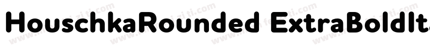 HouschkaRounded ExtraBoldItalic字体转换